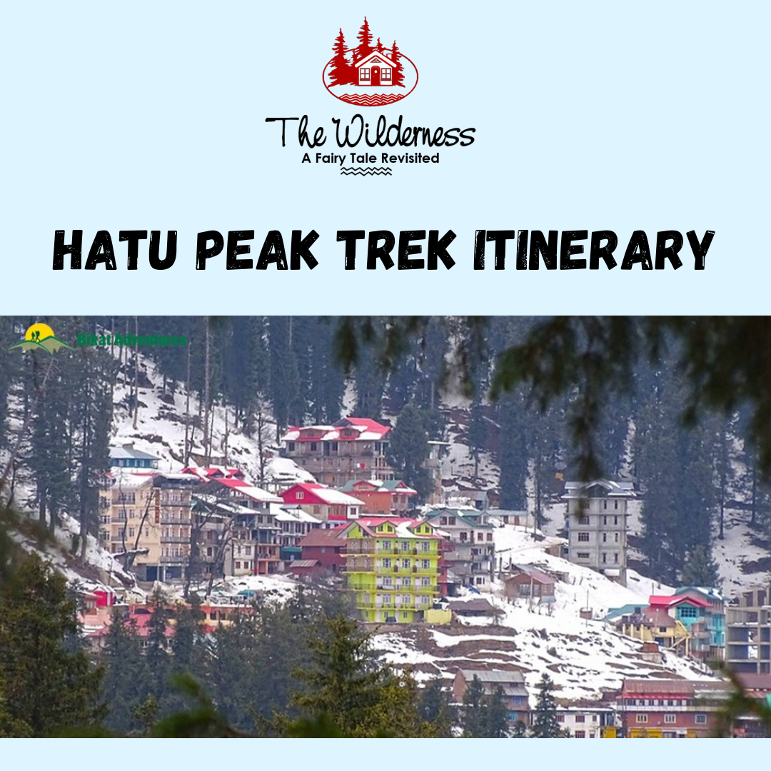 Hatu Peak Trek Itinerary